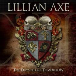 Lillian Axe : XI the Days Before Tomorrow